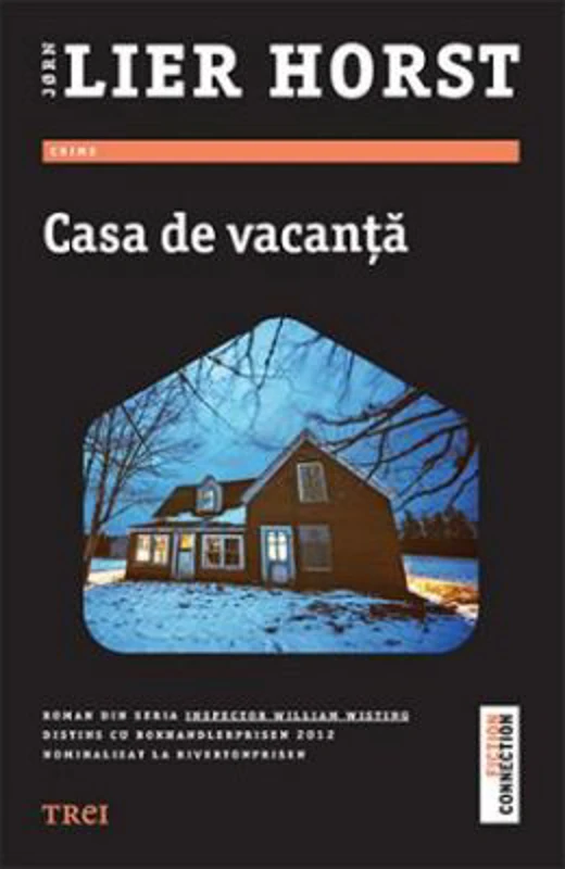 Casa de vacanta - Jorn Lier Horst. Roman din seria Inspector William Wisting