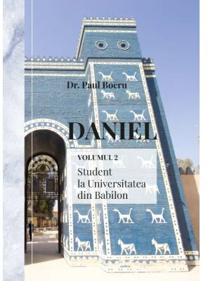 Daniel 2. Student la Universitatea din Babilon