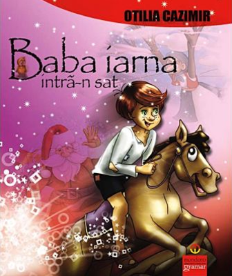 Baba iarna intra-n sat - Otilia Cazimir