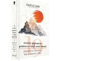 19 secrete japoneze pentru viata mai buna