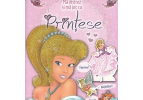 Ma distrez si ma joc cu printese