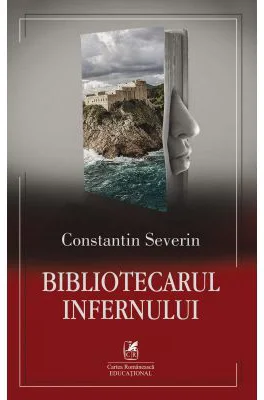 Bibliotecarul infernului - Constantin Severin