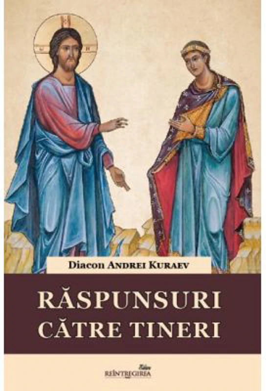 Raspunsuri catre tineri - Andrei Kuraev