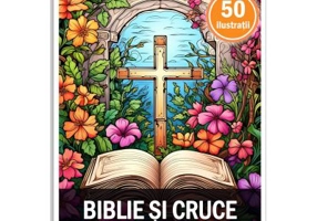 Carte de colorat, 50 de ilustratii, Biblie si Cruce