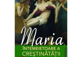 Maria, Intemeietoare a Crestinatatii - Chris Maunder