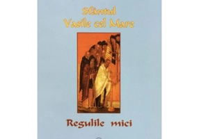 Regulile mici - Sfantul Vasile cel Mare