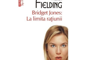 Bridget Jones: La limita ratiunii - Helen Fielding