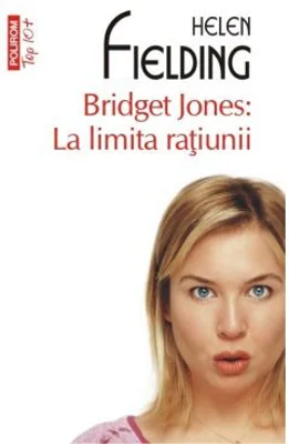 Bridget Jones: La limita ratiunii - Helen Fielding