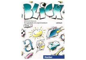 Limba germana, Manual pentru clasa a 8-a. Blick, Band 1 Lehrbuch - Anni Fischer-Mitziviris