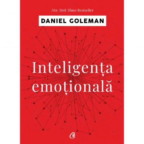 Inteligenta emotionala - Daniel Goleman