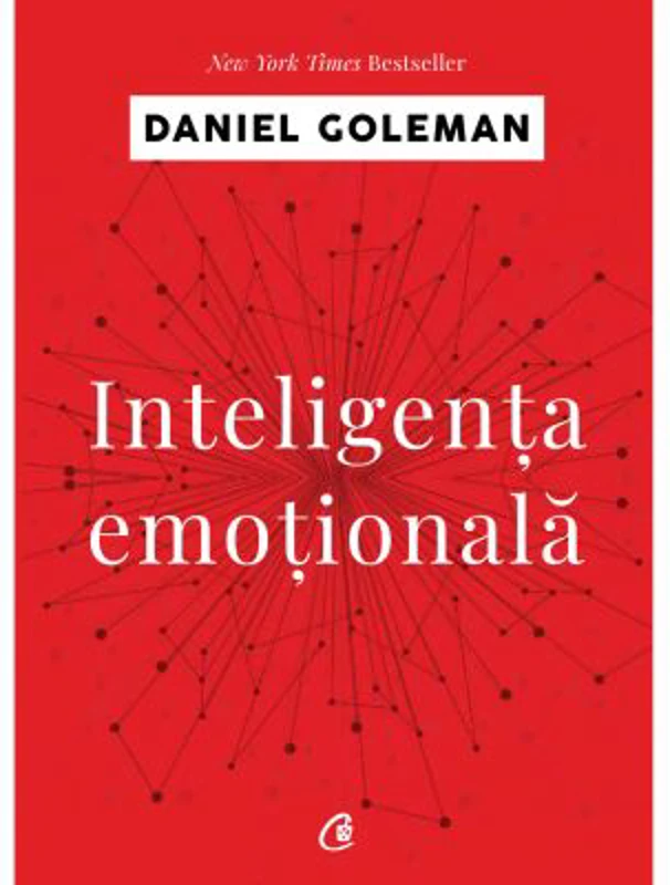 Inteligenta emotionala - Daniel Goleman