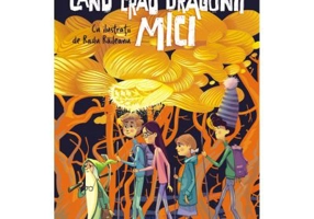 Cand erau dragonii mici - Diana Geacar