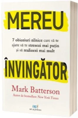 Mereu invingator. 7 obiceiuri zilnice care sa te ajute sa te stresezi mai putin si sa realizezi mai mult
