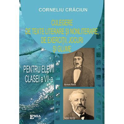 Culegere de texte literare si nonliterare, de exercitii, jocuri si glume pentru elevii clasei a VII-a