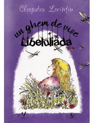 Un ghem de vise. Libeluliada