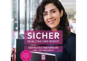 Sicher in Alltag und Beruf! B2. 2 Kursbuch + Arbeitsbuch - Susanne Schwalb