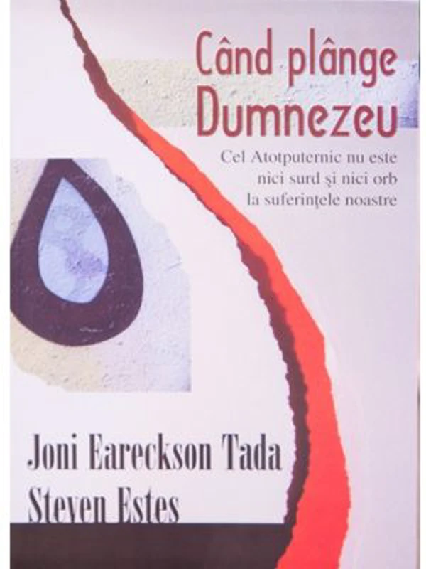 Cand plange Dumnezeu - Joni Eareckson Tada