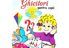 Lumea copilariei - Ghicitori pentru copii