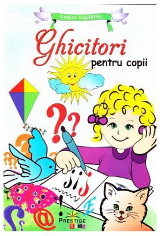 Lumea copilariei - Ghicitori pentru copii