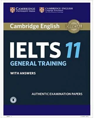 Cambridge: IELTS 11 General Training - Student's Book (with answers and Audio)