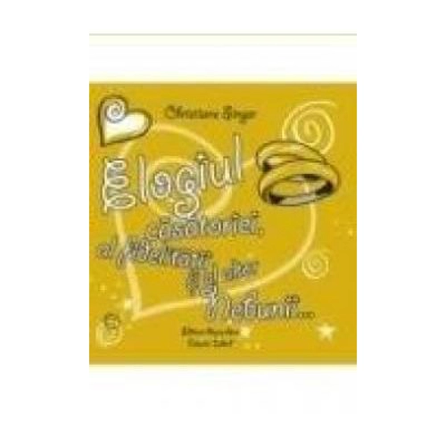 Elogiul casatoriei, al fidelitatii si al altor nebunii... - Christiane Singer