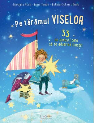 Pe taramul viselor. 33 de povesti care sa te adoarma linistit - Betina Gotzen-Beek