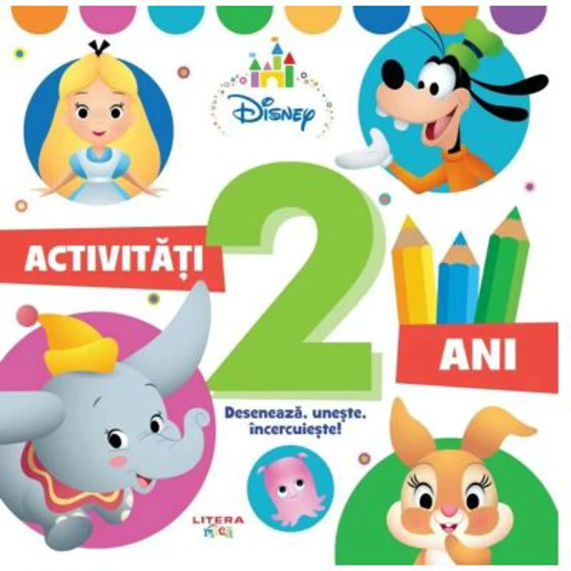 Disney Bebe. Activitati pentru 2 ani. Deseneaza, uneste, incercuieste!