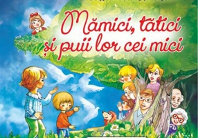 Mamici, tatici si puii lor cei mici - Passionaria Stoicescu