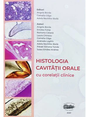 Histologia cavitatii orale cu corelatii clinice - Angela Borda
