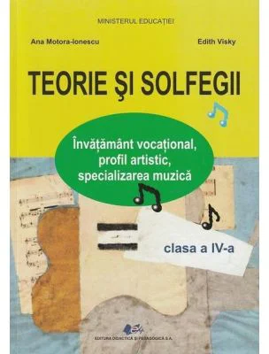 Teorie şi solfegii, manual pentru clasa a 4-a