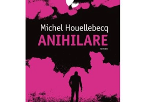 Anihilare - Michel Houellebecq