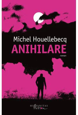 Anihilare - Michel Houellebecq