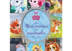 Palace Pets. Micii prieteni ai printeselor
