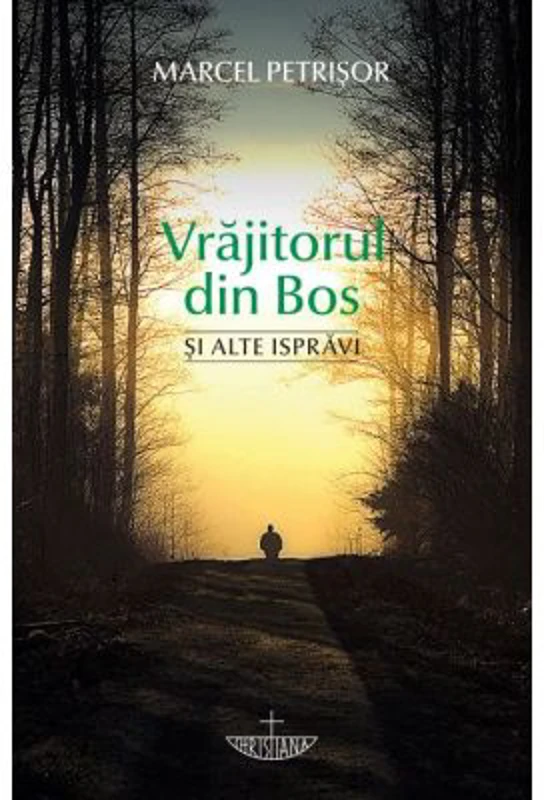 Vrajitorul din Bos si alte ispravi - Marcel Petrisor