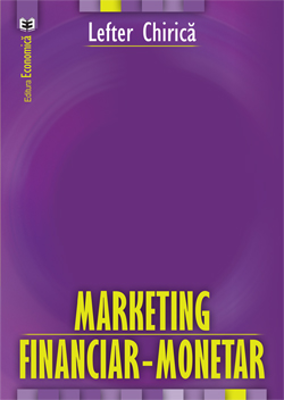 Marketing financiar-monetar - Lefter Chirica