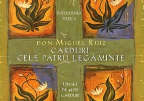 Carduri CELE PATRU LEGAMINTE - Don Miguel Ruiz