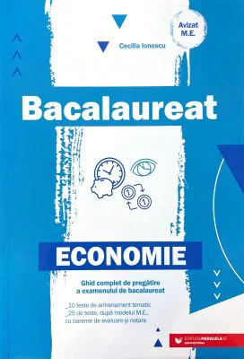 Bacalaureat Economie 2023. Ghid de pregatire. 25 de teste cu bareme de evaluare si notare - Cecilia Ionescu