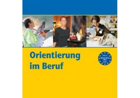 Orientierung im Beruf, Erfolgreich handeln im Beruf - Susan Kaufmann, Lutz Rohrmann