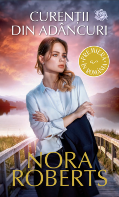 Curentii din adancuri - Nora Roberts