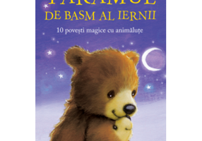 Taramul de basm al iernii. 10 povesti magice cu animalute