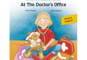 Beim Kinderarzt Kinderbuch Deutsch-Englisch mit Wort-Bild-Leiste auf jeder Seite - Ulrike Fischer, Gabi Hoppner