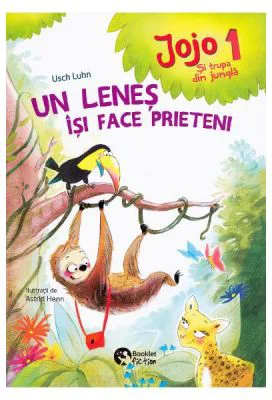 Jojo si trupa din jungla 1. Un lenes isi face prieteni - Usch Luhn, Astrid Henn