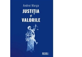 Justitia si valorile - Andrei Marga