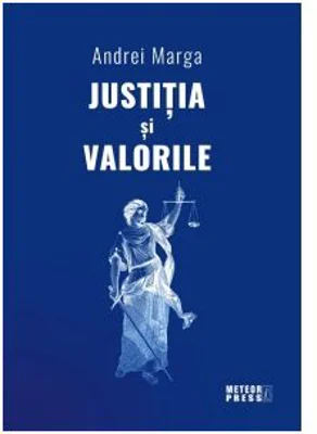 Justitia si valorile - Andrei Marga