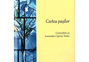 Cartea pasilor. Convorbiri cu Laurentiu Ciprian-Tudor