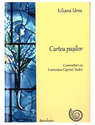 Cartea pasilor. Convorbiri cu Laurentiu Ciprian-Tudor