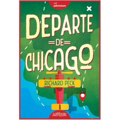 Departe de Chicago - Richard Peck