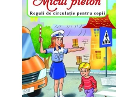 Micul Pieton. Reguli de circulatie pentru copii
