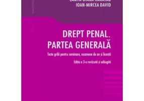 Drept penal. Partea generala. Teste grila pentru seminare, examene de an si licenta. Editia a 3-a - Traian Dima, Lamya-Diana Haratau, Ioan-Mircea Davi
