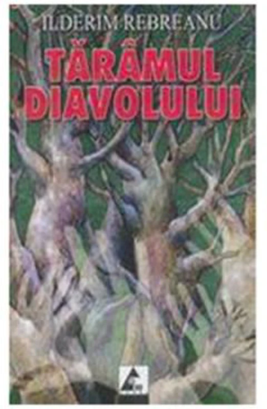 Taramul diavolului - Ilderim Rebreanu